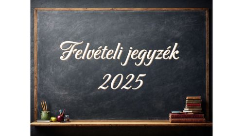 Felvételi jegyzék 2025